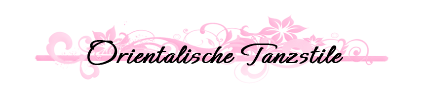Orientalische Tanzstile